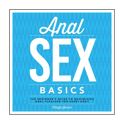 Anal Sex Basics - Kink Store