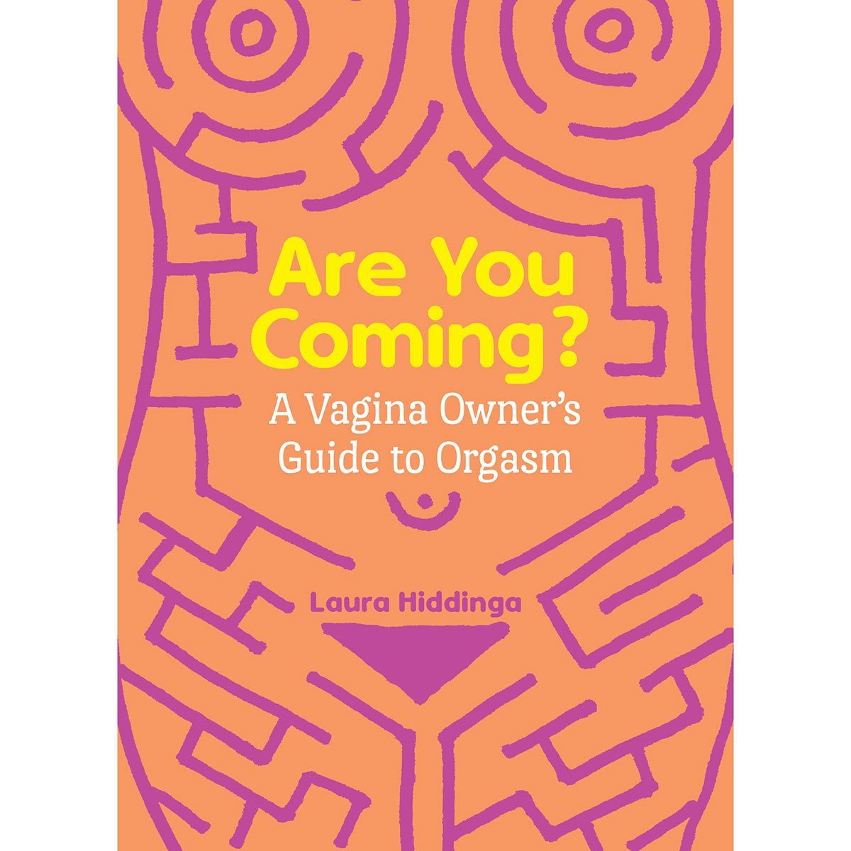 Are You Coming? A Vagina Owner's Guide to Orgasm - Kink Store