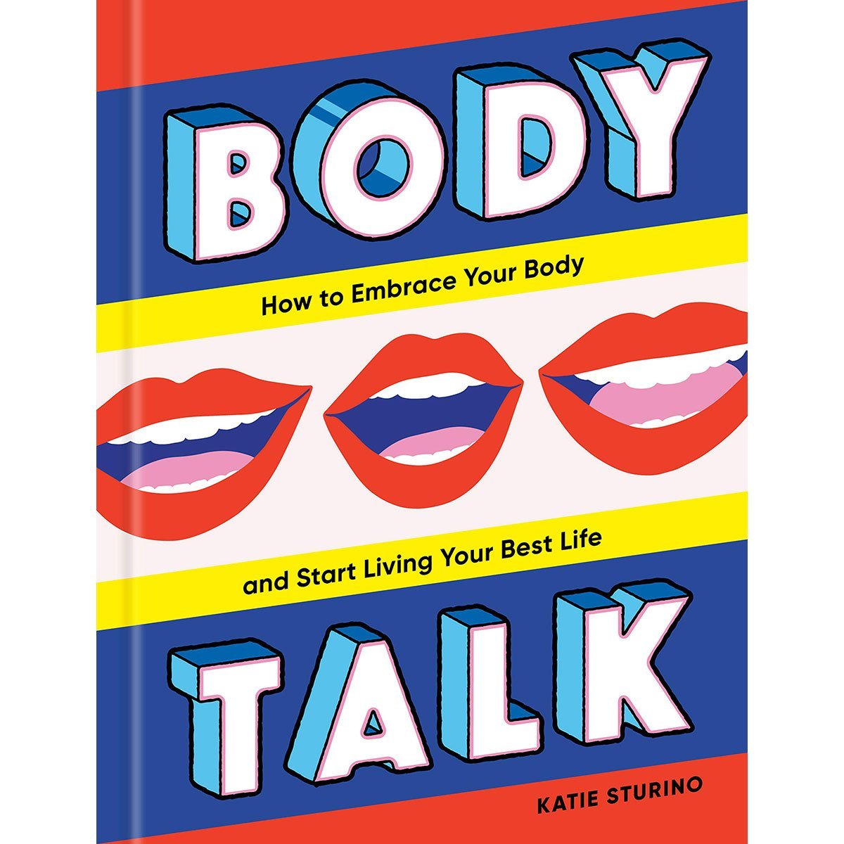 Body Talk: How to Embrace Your Body and Start Living Your Best Life - Kink Store