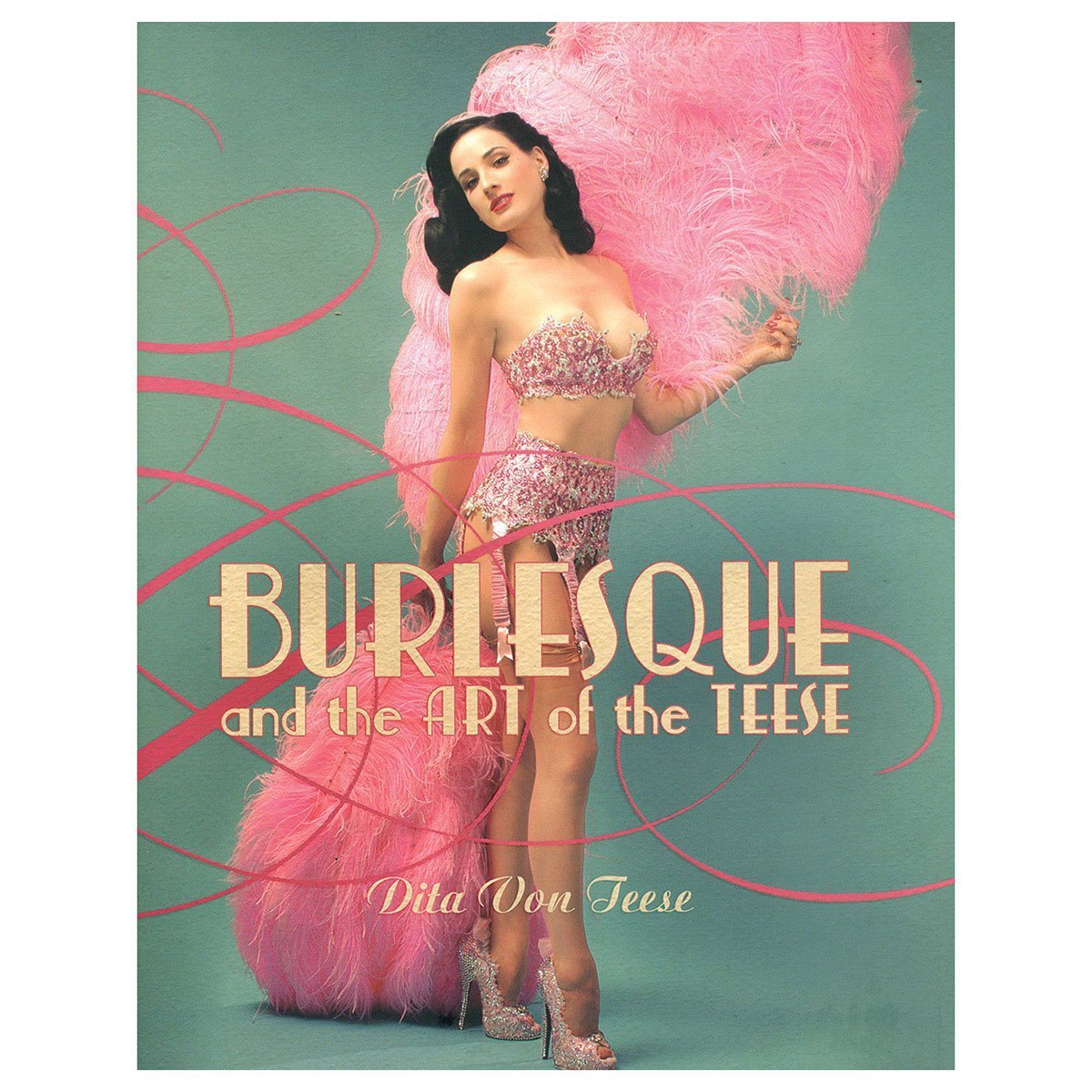 Burlesque & the Art of the Teese - Kink Store