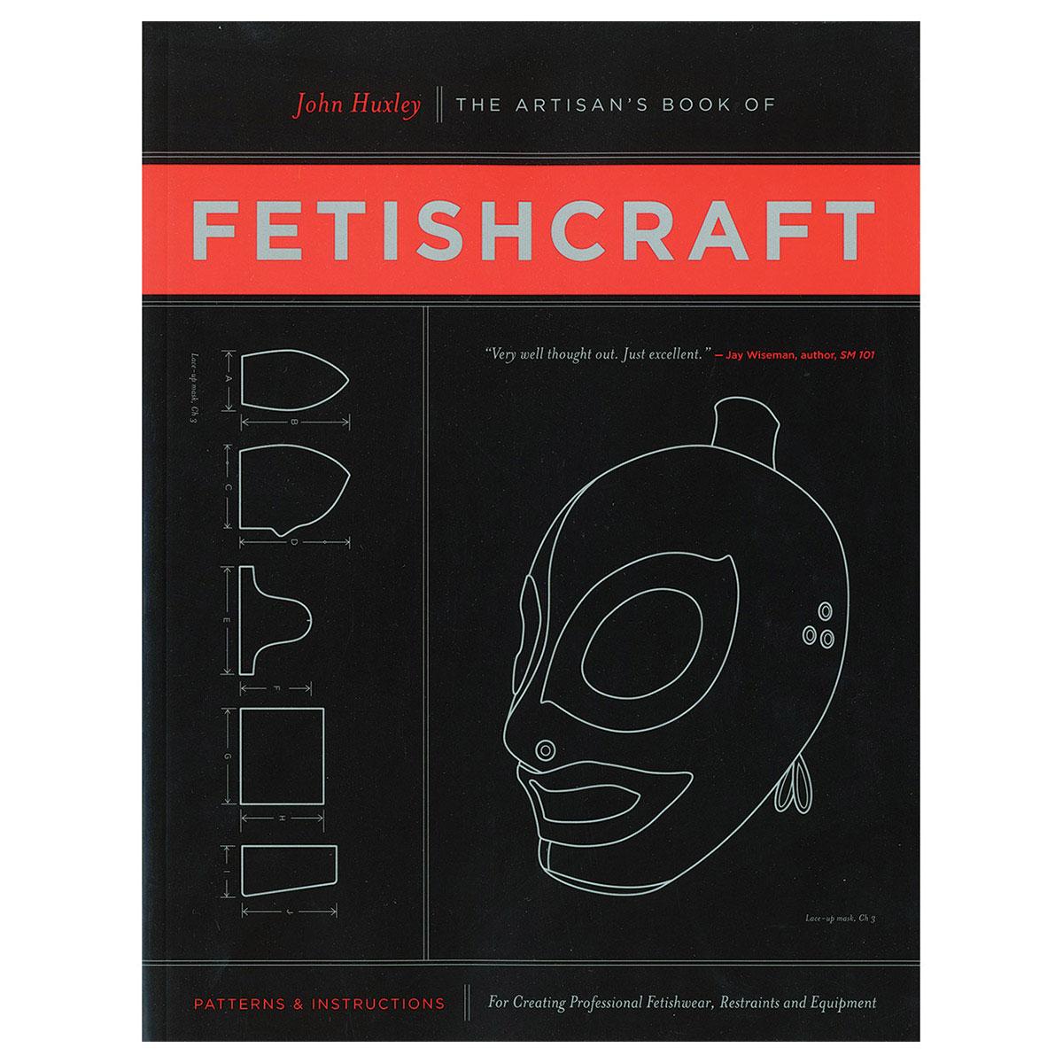 Fetishcraft - For Creating Professional Fetishwear, Restraints, and Equipment - Kink Store