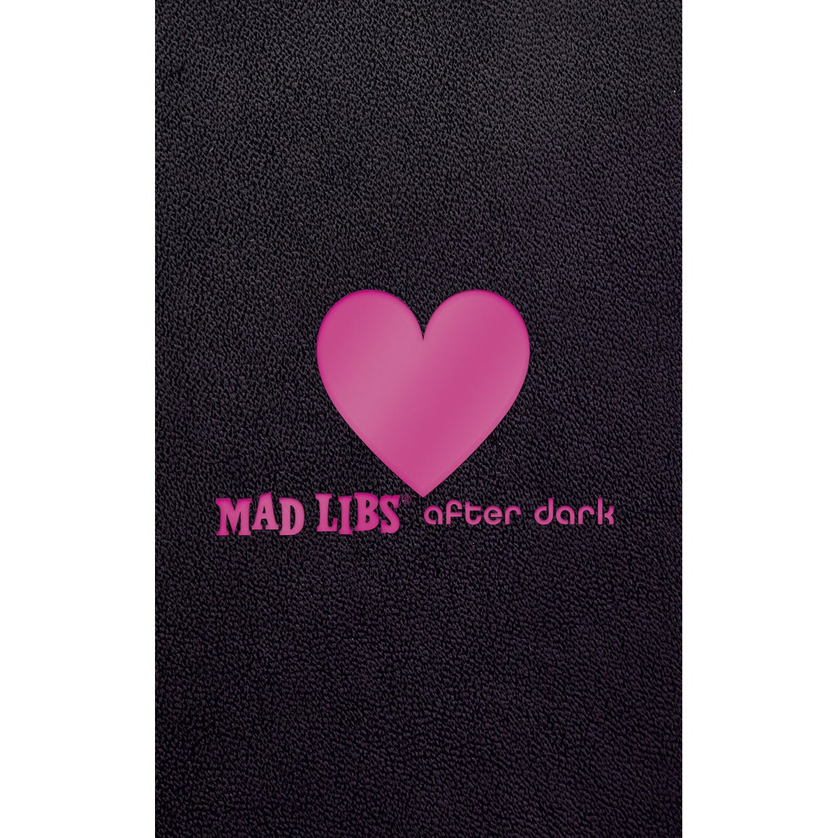 Mad Libs After Dark - Books and Games