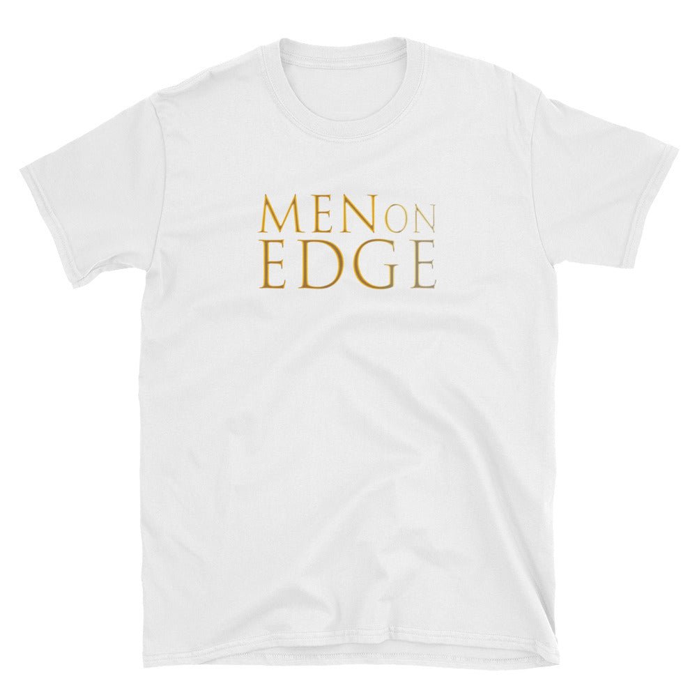 Men on Edge Unisex T-Shirt - 