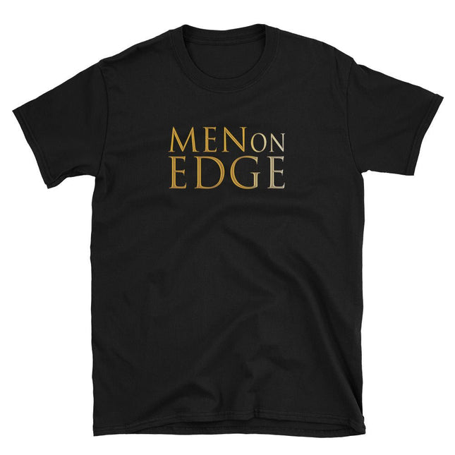 Men On Edge Unisex T-Shirt - 