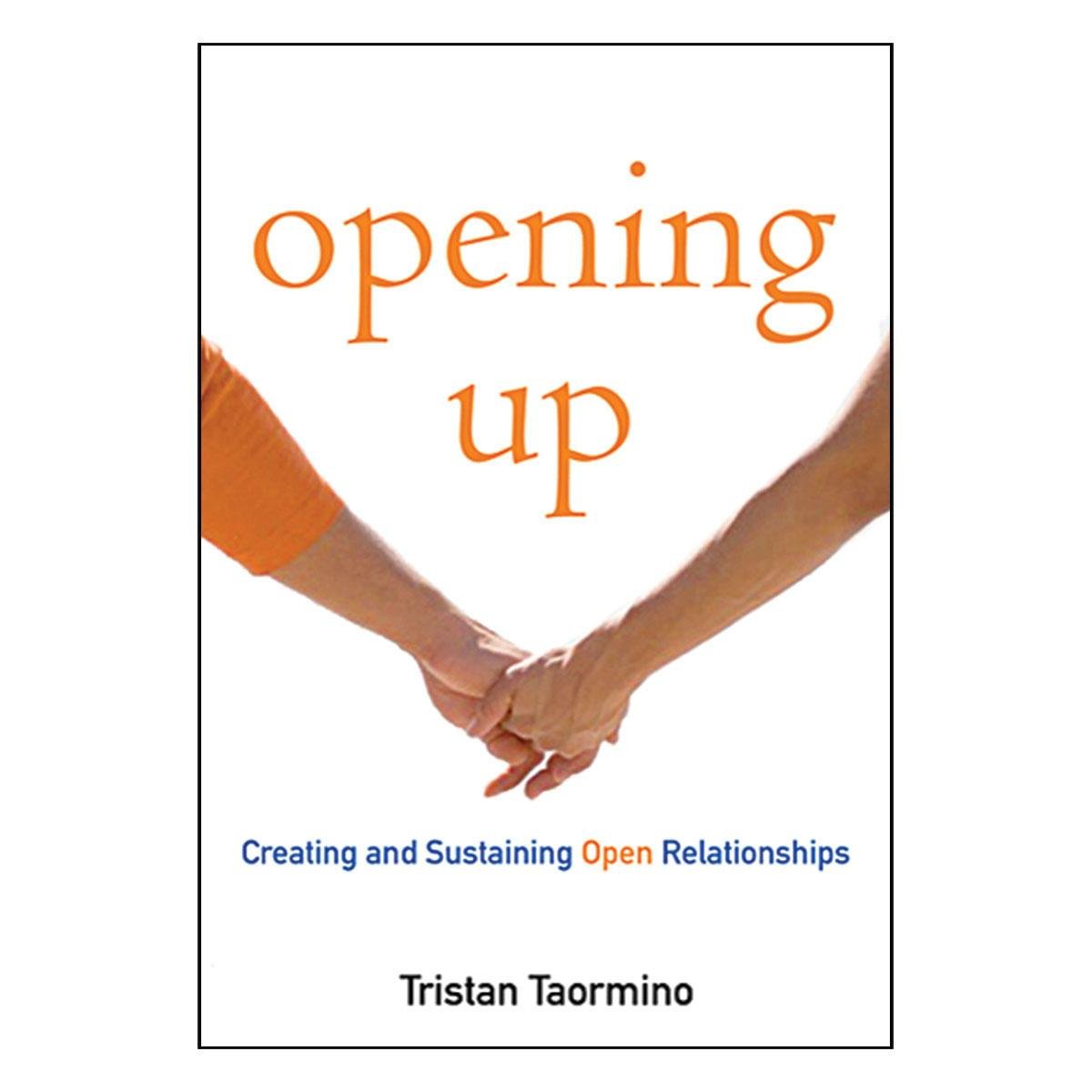 Opening Up - Creating and Sustaining Open Relationships - Kink Store