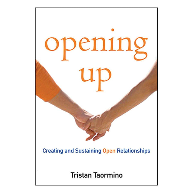 Opening Up - Creating and Sustaining Open Relationships - Kink Store