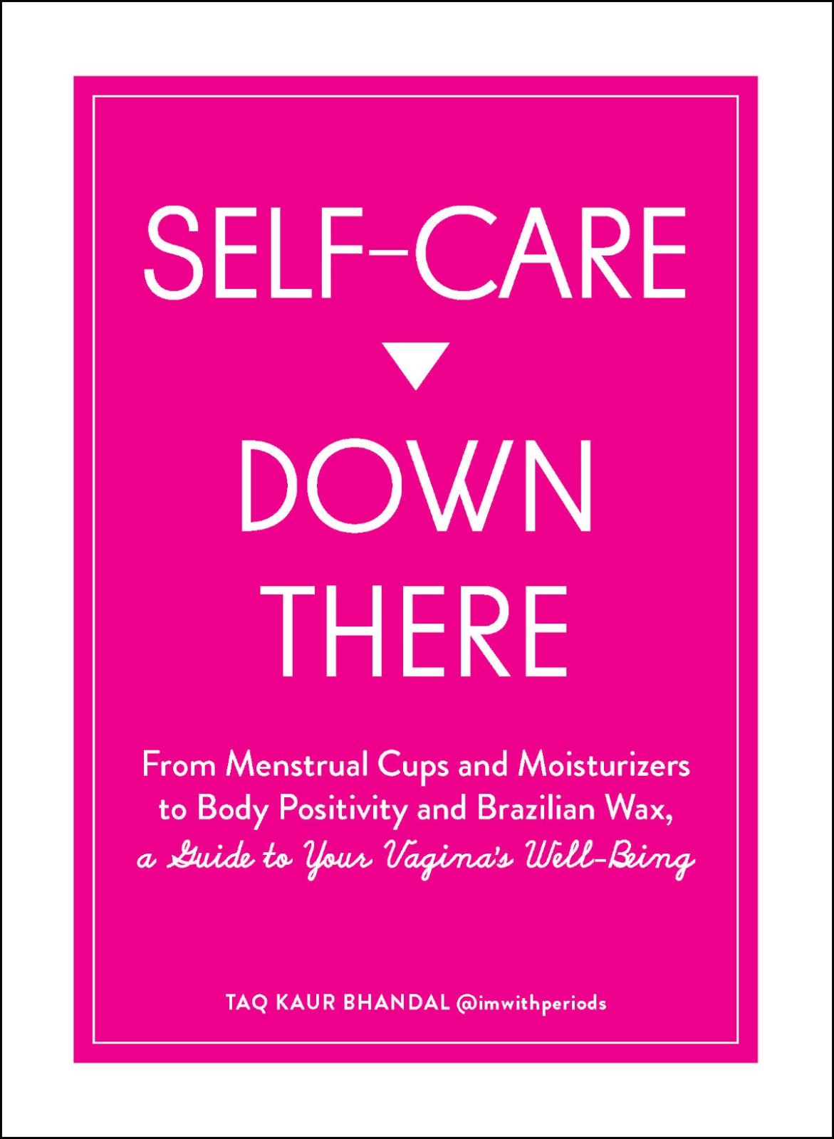Self Care Down There: A GT Your Vagina's Well-Being - Books and Games