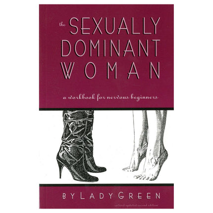 The Sexually Dominant Woman - A Workbook for Nervous Beginners - Kink Store