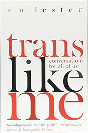 Trans Like Me: Conversations for All of Us - Kink Store